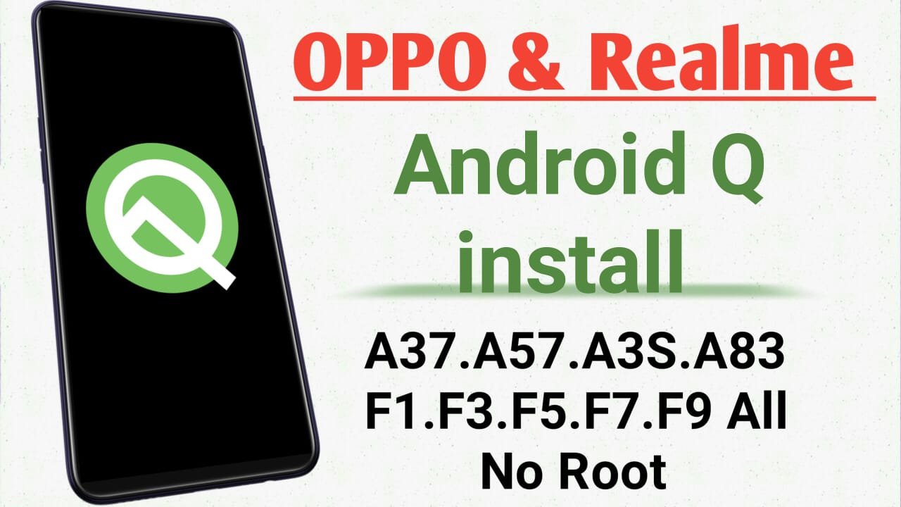 OPPO & Realme: OPPO & Realme Android Q install